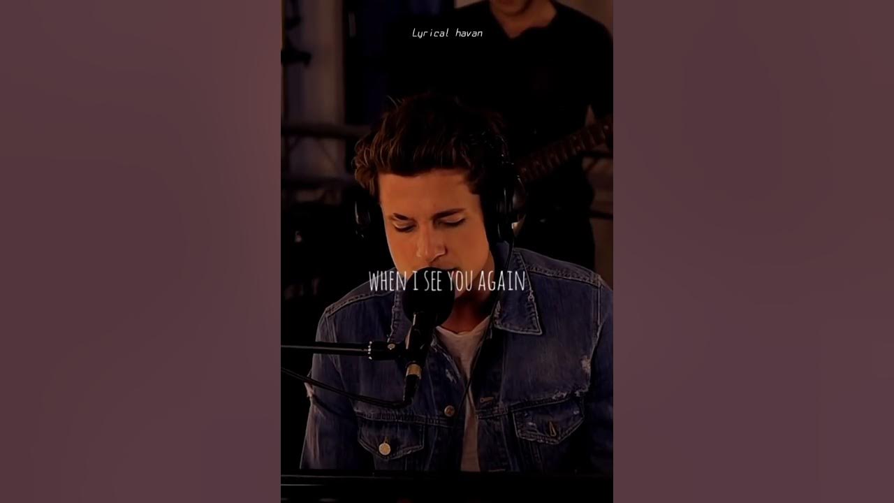 see you again @charlieputh #lyrics #status see you again @charlieputh #lyrics #status