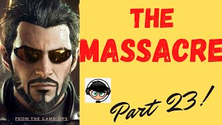 The Massacre!! Deus Ex Human Revolution Part 23 Shutting Down Darrow's Signal The Massacre!! Deus Ex Human Revolution Part 23 Shutting Down Darrow's Signal