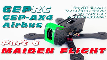GEPRC AX4 Light Quad Build! Part 6: Maiden Flight Time! Man.. this quad Rips! :D