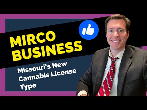 Missouri microbusiness marijuana license | Missouri Cannabis Lawyer