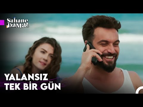Bugün Tek Gerçek Biziz - Şahane Damat