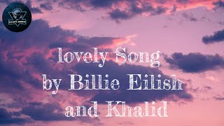 Billie Eilish - lovely (Lyrics) ft. Khalid