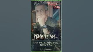TOMMY J PISA - PENANTIAN