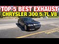 Top 5 BEST EXHAUST Set Ups for Chrysler 300 C/S 5.7L HEMI V8!