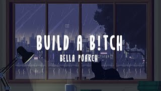 Bella Poarch - Build A B*tch (Lyrics)