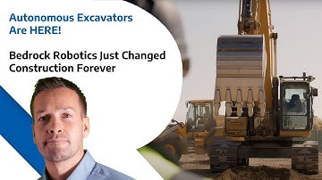 Autonomous Excavators Are HERE - Bedrock Robotics Just Changed Construction Forever