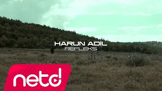 Harun Adil - Refleks