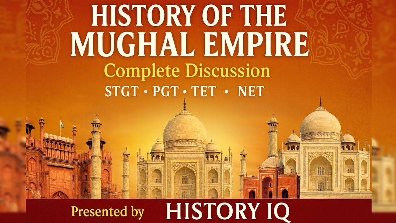 History of the Mughal Empire | Complete Discussion for STGT, PGT, TET ...