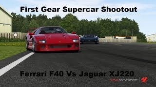 First Gear Supercar Shootout Ferrari F40 Vs Jaguar Xj220 Forza Motorsport 4