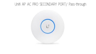 Unifi AP AC PRO secondary port / Passthrough