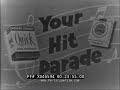 " YOUR HIT PARADE " OCTOBER 09 1954 MUSICAL TV SHOW w/ RAYMOND SCOTT  LUCKY STRIKE ADS XD47324