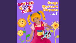 Video thumbnail of "Mother Goose Club - Skip to My Lou"