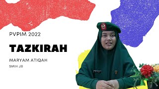 Pvpim 2022 Tazkirah Maryam Atiqah Smih Jb
