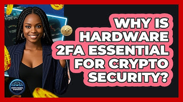 Why Is Hardware 2FA Essential For Crypto Security? - Crypto Trading Strategists