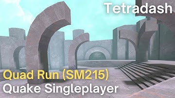 Quake Singleplayer - SM215 - Tetradash (sm215_chrisholden)