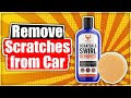 Remove Scratches From Your Car