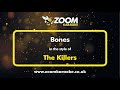 The Killers Bones Karaoke Version From Zoom Karaoke