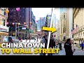 Walking NYC : Chinatown to Wall Street (April 2, 2022)