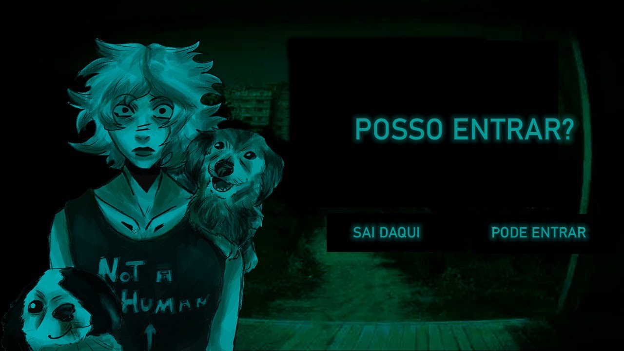 ELES NÃO SÃO HUMANOS!!! NO, IM NOT A HUMAN!