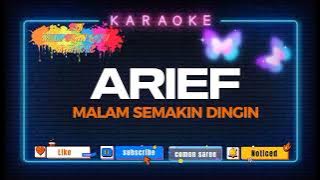 KARAOKE ARIEF MALAM SEMAKIN DINGIN