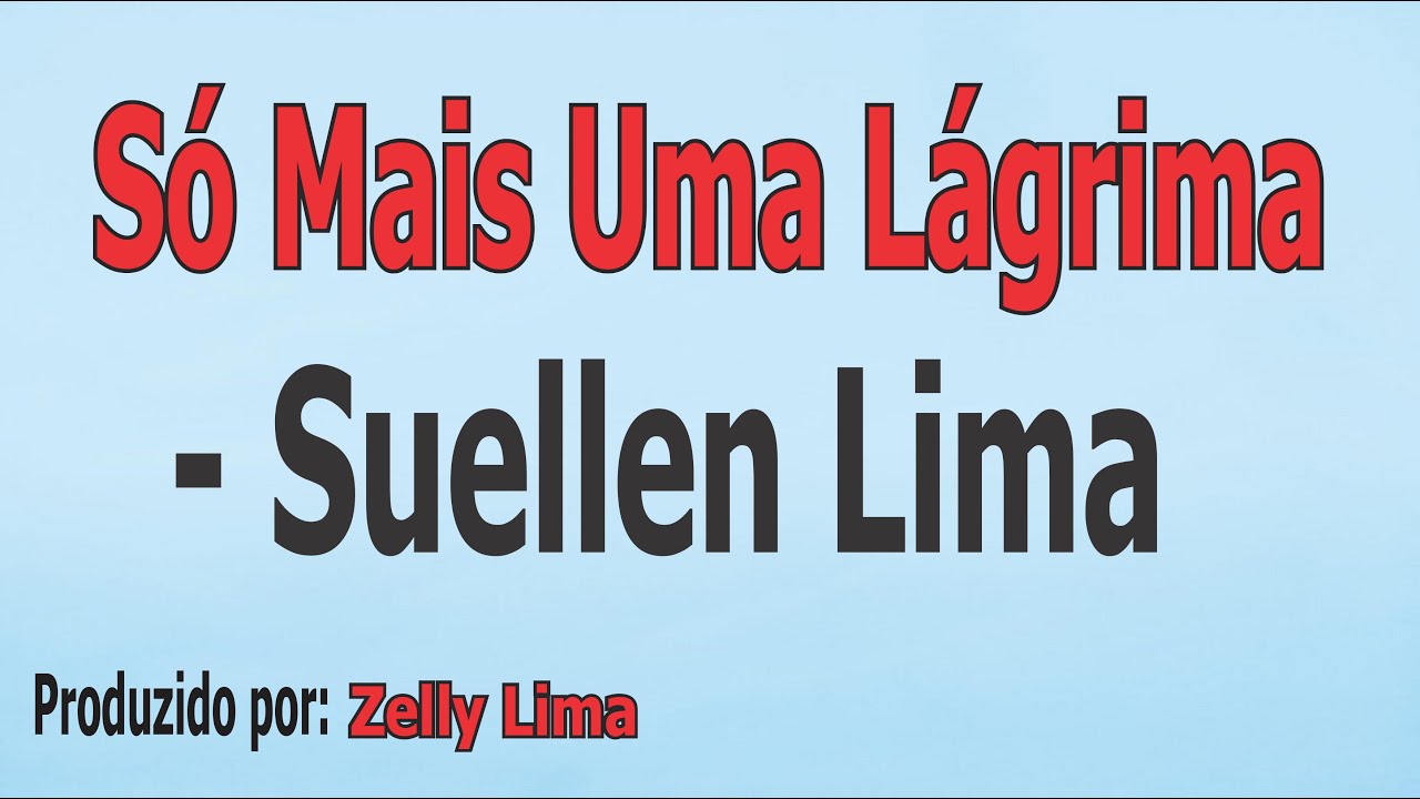 Só Mais Uma Lágrima - Suellen Lima playback com letra