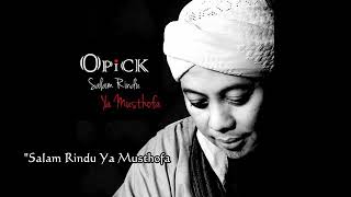 OPICK - SALAM RINDU YA MUSTHOFA Full Album