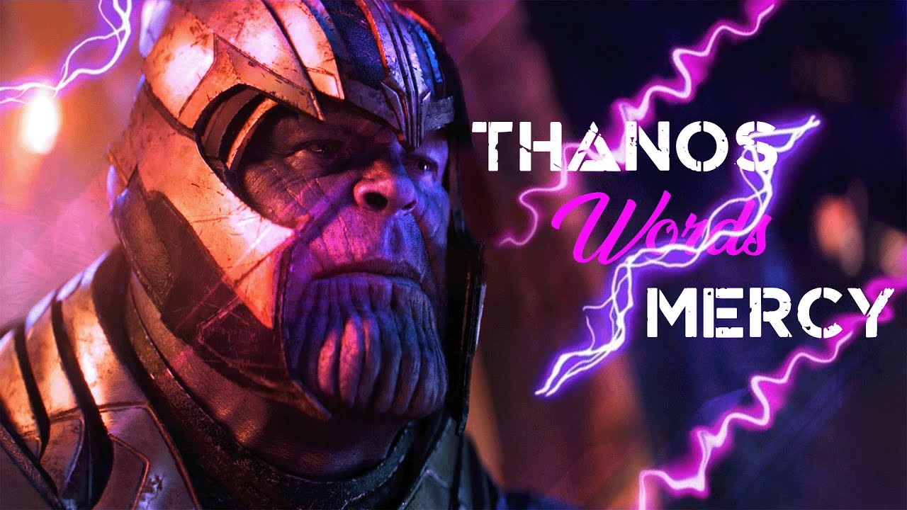 Thano's Words || Mercy || Thano's Philosophy.