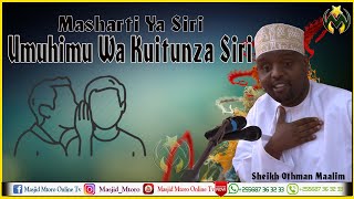 MASHARTI YA SIRI | UMUHIMU WA KUTUNZA SIRI |  OTHMAN MAALIM