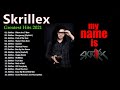 Skrillex Greatest Hits Full Album 2021 🎵  Best Of Skrillex2021🎵