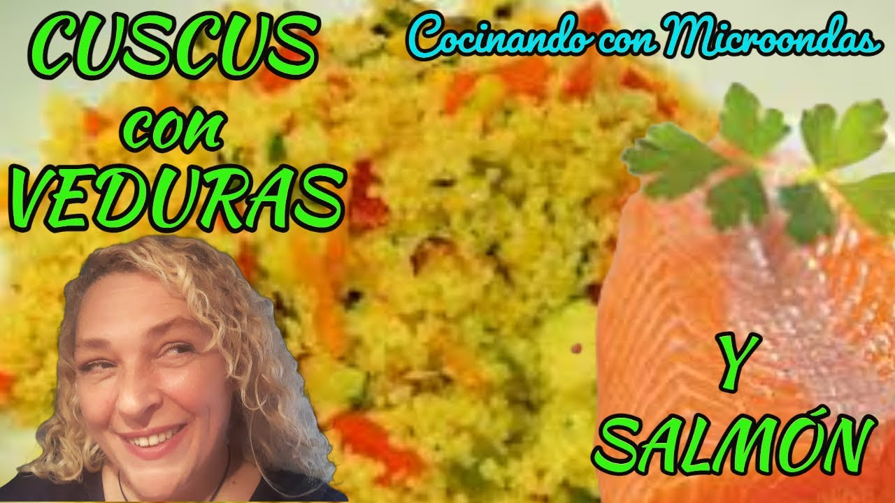 RECETA🍽️ MICROONDAS🥗 CUSCUS Y SALMON🐟