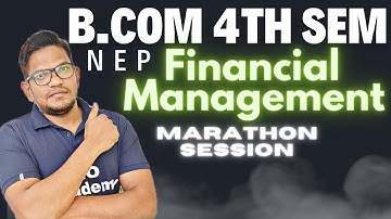 B.com 4th sem | Financial Managements  |  Marathon Session | Part -1