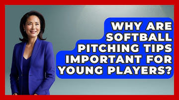 Why Are Softball Pitching Tips Important for Young Players? | Softball Basics and Beyond News