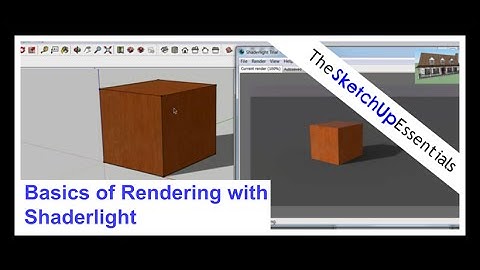 Rendering Your SketchUp Model in Shaderlight - Basics