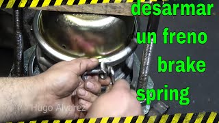 reparando chatarra ( Cuica de Freio ) reparar brakes spring de freno de camion
