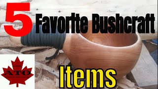 Five favorite bushcraft items