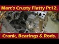 Mart's seized Ford Flathead V8 Pt12: Crank. Rods. Bearings. Are they any good?