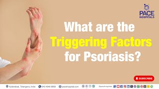 Triggers of Psoriasis | What are the Triggering Factors for Psoriasis? | #psoriasis