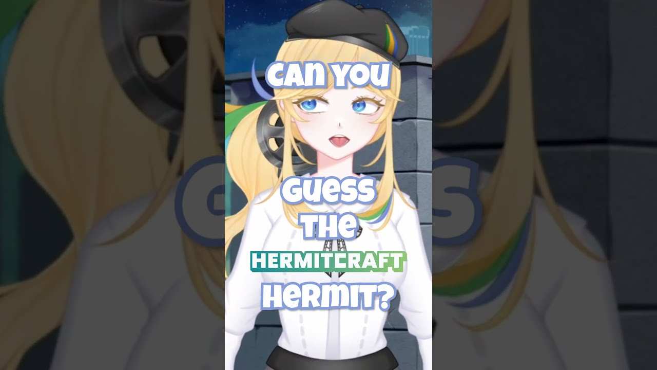 Guess The Hermit 5