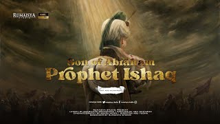 The True Story of Prophet Ishaq Son of Prophet Ibrahim Alaihissalam