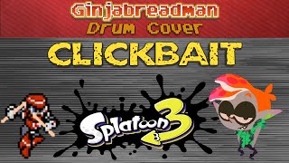 Splatoon 3 - Clickbait [Demo] (Drum Cover)