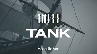 [Clean Acapella] Nmixx - Tank