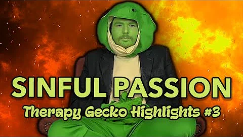SINFUL PASSION - Therapy Gecko Highlights