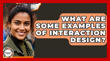 What Are Some Examples Of Interaction Design? - Anthropology Insights