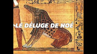 LE DÉLUGE DE NOÉ: DE L'HISTOIRE AU MYTHE.