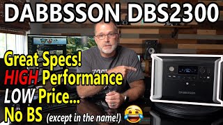 DABBSSON DBS2300:  With a Price THIS low, it should NOT be THIS good (but it is...)