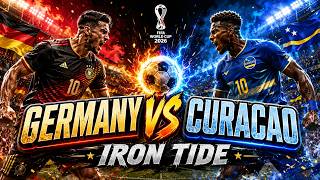 GERMANY vs CURACAO | World Cup 2026 | GOAT Hits (Anthem)