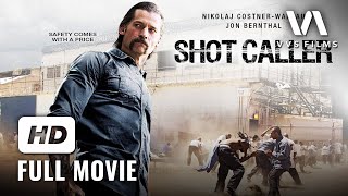 Shot Caller | Full Movie HD | Nikolaj CosterWaldau, Jon Bernthal | Crime, Thriller