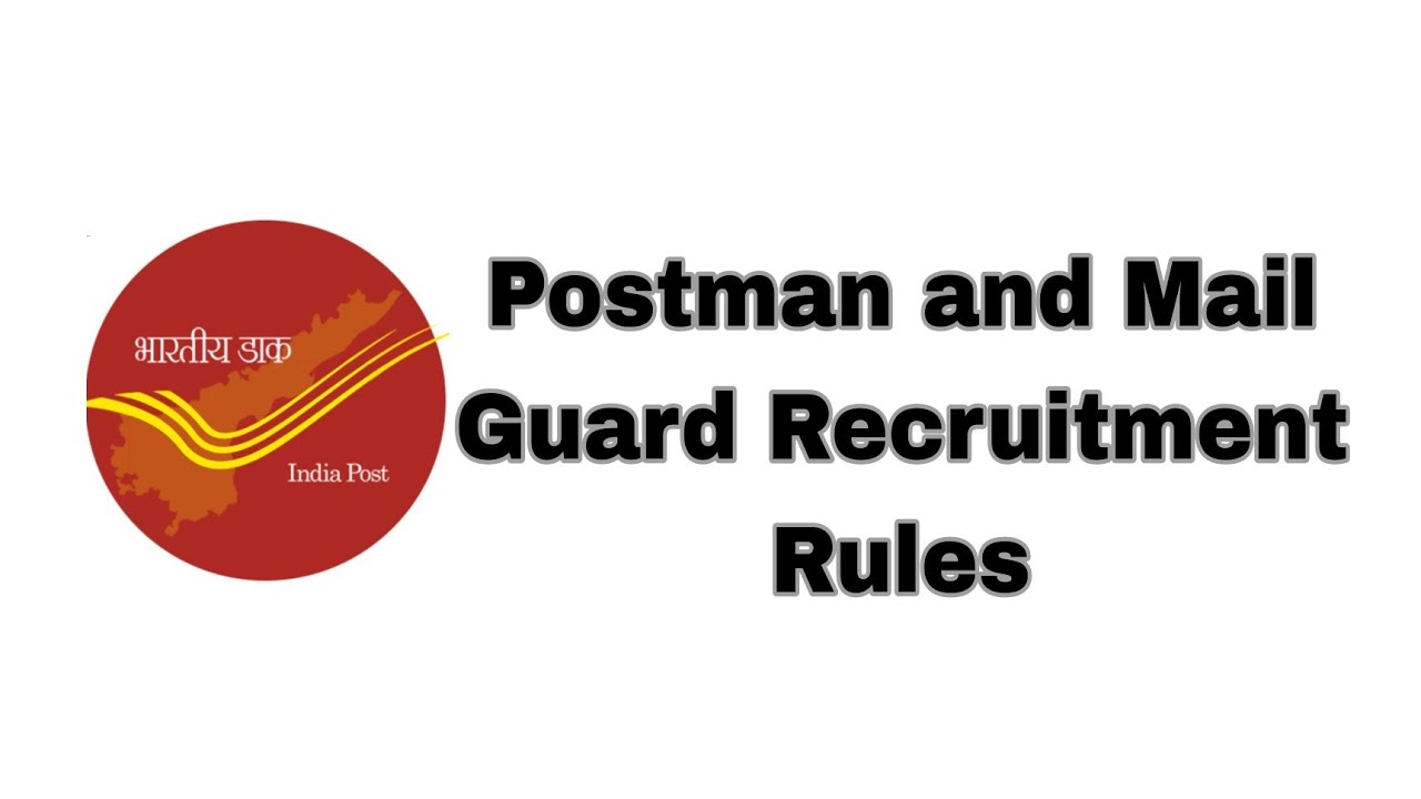 Revision of department of post recruitment rules Postman and Mail guard