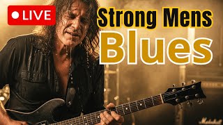 Strong Men’s Blues 🎸 | Emotional Blues Guitar Performance Live & Replay!