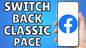 How To Switch Back To Classic Facebook Page 2023